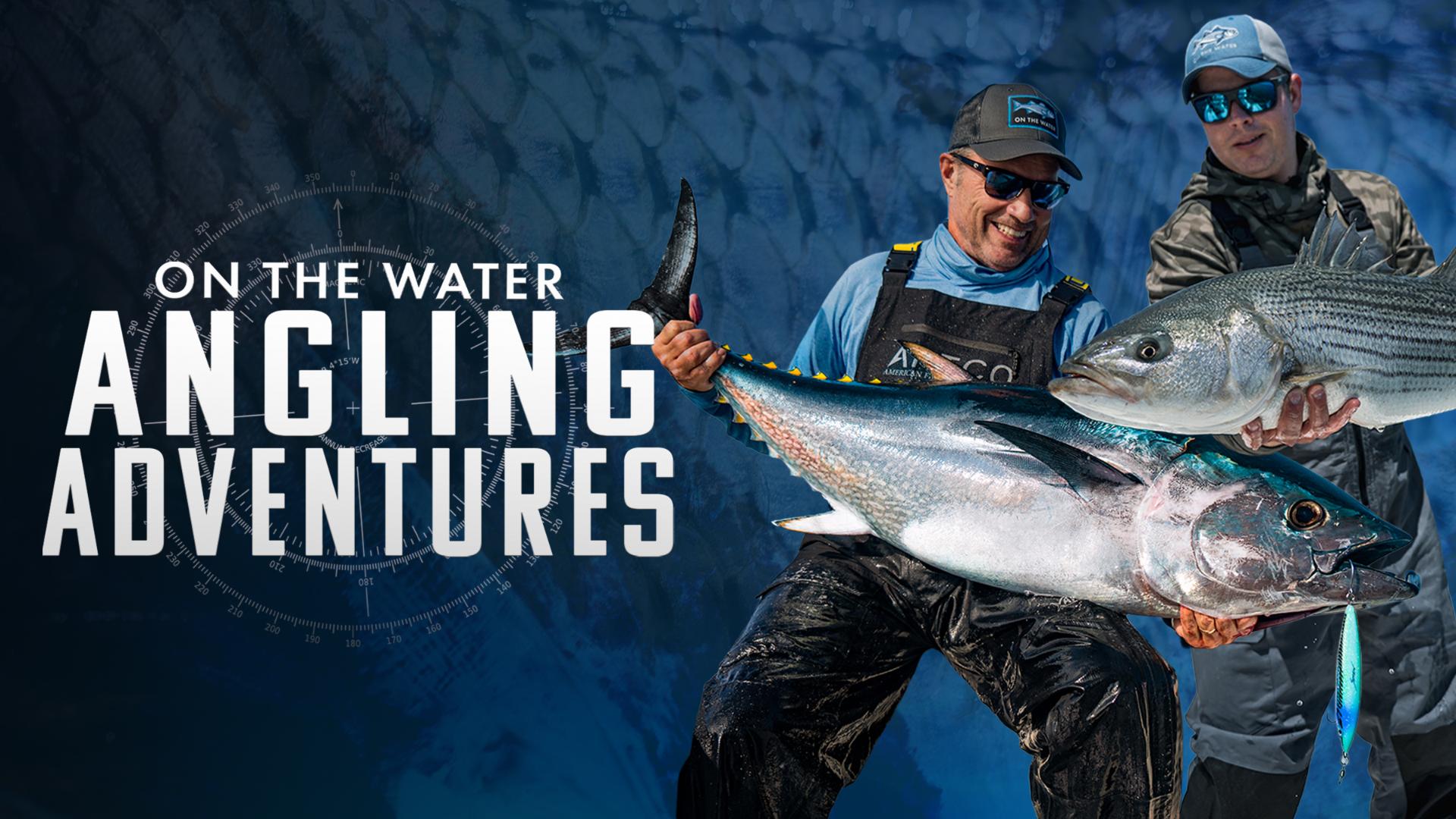 On The Water’s Angling Adventures